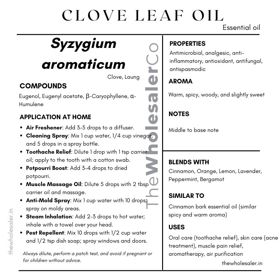 Syzygium aromaticum leaf essential oil with common name, active compounds, properties,aroma, notes,blends with, similar to and uses of clove leaf essential oil