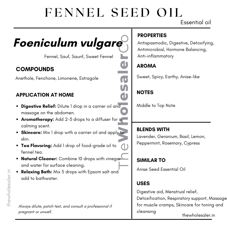 Foeniculum vulgare seed essential oil with common name, active compounds, properties,aroma, notes,blends with, similar to and uses of fennel seed essential oil